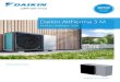 Daikin Altherma 3 M...4 Daikin Altherma 3 M The power pact The Daikin Altherma 3 M is Daikin’s first third-generation monobloc. This new edition features a brand-new design and runs