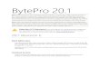 BytePro 20 · 2020. 8. 31. · BytePro 20.1 Note 1: Five revisions to 20.1 have been released: Revision A (version 20.1.7405), Revision B (version 20.1.7410), Revision C (version