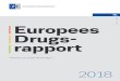 NL Europees Drugs - ...2018 NL Europees Drugs rapport Trends en ontwikkelingen ISSN 2314-9159 2018 Europees Drugs rapport Trends en ontwikkelingen Juridische mededeling Deze uitgave