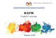 TEACHER'S KIT KSPK · 2018. 7. 23. · KSPK English Language 7HDFKHU·V.LW FORTRAININGPURPOSESONLY. 3 PRESCHOOL ENGLISH LANGUAGE COMPONENT . 3 ENGLISH LANGUAGE The learning experience
