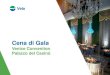 Cena di Gala - ACTVactv.avmspa.it/sites/default/files/LOCATION_GALA_DINNER_FILM_F… · Cena di Gala Venice Convention Palazzo del Casinò . Il Palazzo del Casinò, edificato sull’ottocentesca