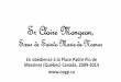 Sr Claire Mongeon, s.s.m.n....Sr Claire Mongeon, Sœur de Sainte-Marie-de-Namur En obédience à la Place Padre Pio de Messines (Québec) Canada, 2009-2014 X-Albatros Vallée-de-la-Gatineau