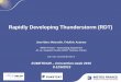 Rapidly Developing Thunderstorm (RDT) · 2016. 12. 19. · Evolution of RDT product Since IOP (2002-2007) Pursued in CDOP, CDOP2, proposal for CDOP3 Evolutions – v2011: use of NWP