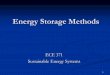 Energy Storage Methods - Rose–Hulman Institute of …wiki.ece.rose-hulman.edu/herniter/images/b/ba/ECE371...Methods Batteries (Been there.Done that…) But there is more, a lot more…