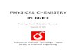 PHYSICAL CHEMISTRY IN BRIEFchemistry.ujep.cz/userfiles/files/breviary_online.pdf · 4 Introduction Dear students, Physical Chemistry is generally considered to be a diﬃcult subject
