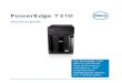 Dell PowerEge T310 Technical Guide · 2021. 1. 14. · PERC S300 PERC H200 PERC S100 PERC S300 PERC H700 PERC 6/i SAS 6/iR PERC H200 PERC S100 PERC S300 PERC H700 PERC 6/i SAS 6/iR