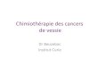 CANCER DE VESSIE - Santé tropicale · 2010. 10. 28. · cancer de vessie localement avancé ou métastatique, - chez 47 patients « unfit » pour recevoir une chimiothérapie standard