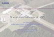 Operational Challenges at LIGO GIAIME operation... · » Operation of Initial LIGO detector, plus incremental improvements. » Site and Vacuum equipment maintenance. » Research,