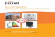 De HR OptiFor - Ferroli · 2018. 10. 12. · Een gezond binnenklimaat begint bij ventilatie Nieuwbouwwoningen worden tegenwoordig zo goed geïsoleerd dat er vrijwel geen natuurlijke