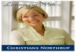 CHRISTIANE NORTHRUP - Unity · 2014. 1. 9. · Christiane Northrup, M.D., a board-certified obstetrician/ gynecologist, is a visionary and pioneer in the field of women's health,