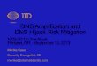 DNS Amplification and DNS Hijack Risk Mitigation...the comparison of Q1 2012 (2.50 percent), Q4 2012 (4.67 percent), and Q1 2013 (6.97 percent). This represents an increase of over