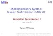 Multidisciplinary System Design Optimization (MSDO)...•Feasible design: a design that satisfies all constraints •Infeasible design: a design that violates one or more constraints