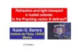 Refraction and light transport in turbid colloids: Is the Poynting … · SEBtrans ε ωε µ ⎡ ⎤ =×−⎢ ⎥ ⎣ ⎦ G GG Poynting vector in LTPoynting vector in LT The correct