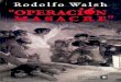 RODOLFO J. WALSH - NODAL Cultura · 2017. 3. 25. · Rodolfo Walsh se convertirá de testigo en protago-nista. Será asesinado a balazos, como sus personajes de José León Suárez