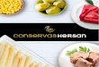 CATALOGO CONSERVAS HERSAN VISUALIZAR V...CONSERVAS HERSAN is endorsed by more than 25 years of experience in the food sector, ourbusiness is based on the commerciali zation of canned