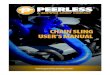 CHAIN SLING USER’S MANUAL · 2018. 12. 28. · chain slings. Thousands of companies have accepted our recommendations, and as a result have enjoyed excellent ... improper rigging