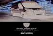 PEUGEOT BOXER · 2019. 12. 18. · Peugeot Boxer е автомобил, специално създаден за вашата дейност, предлагащ лесно управление