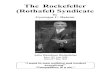 The Rockefeller Syndicate - Christogenea...The Rockefeller (Rothafel) Syndicate by Gyeorgos C. Hatonn John Davidson Rockefeller Born 18th July 1839 Died 23rd May 1937 “I want to