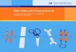 Broschüre Handwerk YAEZ 20171205 · Werkbuch Handwerk Unterrichtsvorschläge für handwerkliches Arbeiten im Unterricht. Einführung Handwerkliches Geschick reicht von Fingerspitzengefühl