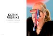 KATRIN · PDF file 2017. 9. 26. · OCTOBER 2017 KATRIN FRIDRIKS JUXTAPOZ.COM | 95 THE INTENSELY VARIEGATED AND SUPREMELY BALANCED work of Icelandic artist Katrin Fridriks conveys