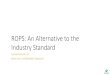 ROPS: An Alternative to the Industry Standard · Stena Don • Stena Midmax •Sevan Brazil • Sevan Driller Sevan Lousianna • Transocean Barents • Transocean Spitsbergen •