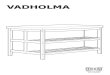 VADHOLMA - IKEA ...

112996 118331 113434 128406 106918 105298 100003 8x 8x 8x 8x 3. 4 AA-2085236-4. 4x 5