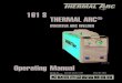 161 S THERMAL ARC - Gas and Supply · 2012. 10. 22. · Thermal Arc 161S Stick System Part Number W1003602 • Thermal Arc 161S power supply in toolbox • Tweco electrode holder,