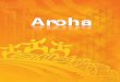 Awhi Mai Awhi Atu Aroha Mai Aroha Atu Tatou Tatou e · 2020. 9. 15. · Aroha is about showing your a’ection and appreciation of other whānau members without reserve. Aroha is