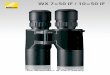 WX - Nikon · 2019. 5. 22. · WX series Specifications Supplied Accessories WX7×50IF WX10×50IF WX 7×50 IF WX 10×50 IF Magnification (×) 7 10 Objective diameter (mm) 50 50 Angular