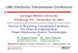 CMU Electricity Transmission Conference · 2008. 10. 27. · UPFC Power Generation Load Increased Transmission Capacity Inter-area Control Inter-tie Reliability Power Flow Control