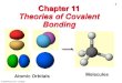 Chapter 11 Theories of Covalent Bonding - Mission Collegestreaming.missioncollege.org/atran/media/CHEM_001A_41766/... · 2015. 7. 15. · hybridization. One 3s, three 3p, and two