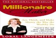 The Millionaire Maker - IntegratedWealthSystems.com · 2019. 1. 7. · THE NATIONAL BESTSELLER Millionaire Act, Think, and Make Money the Way the Wealthy Do Loral is the real deal...she