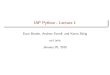 IAP Python - Lecture 1 · Evan Broder, Andrew Farrell, and Karen Sittig (MIT SIPB)IAP Python - Lecture 1 January 20, 2010 18 / 37. Background subsection Lists Lists are almost the