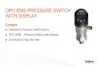 DPC 8380 PRESSURE SWITCH WITH DISPLAY - Trafag Italia Pressure Switch.pdfDevice concept Sensor modul M12, 4 or 5-pol Display and operation unit 325° 343°