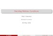Deciding Maltsev Conditions - McMaster Universitymoorem16/shanks/talks/valeriote... · 2015. 6. 4. · Maltsev Conditions De nition Astrong Maltsev condition Sconsists of a nite set