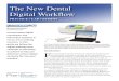 The New Dental Digital Workflow - E4D...irreversible pulpitis or root canal situations afterwards.” While the old method of taking impressions with polyvinyl siloxane is tried and