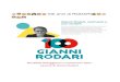 100 anni di RODARI’(! )*+ · 2020. 4. 30. · Gianni Rodari, cent'anni e non sentirli Ricorrono centlanni dalla nascita di Gianni Rodari, un numero che lascia incredulo chi 10 conosce