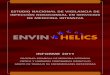 ENVIN HELICS - Semicyuc · 2019. 6. 24. · La principal razón del descenso de las infecciones adquiridas en UCI en el año 2011 ha sido la reducción de las neumonías asociadas