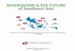 AUTOMATION & THE FUTURE of Southeast Asia › wp-content › uploads › ...Economic Council, said Chinese entrepreneurs were shifting their focus away from exporting goods to ASEAN