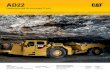 Large Specalog for AD22 Underground Articulated Truck ...includes manual retarding capability. • One simple hydraulic system is used for braking, secondary braking, initiating the