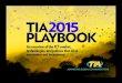 TIA 2015 PLAYBOOKstandards.tiaonline.org/sites/all/pdfs/TIA_2015Playbook... · 2018. 5. 11. · 6 TIA 2015 PLAYBOOK AGENDA | INVESTMENT Broadband Penetration Broadband Penetration