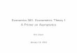 Economics 583: Econometric Theory I A Primer on · PDF file Economics 583: Econometric Theory I A Primer on Asymptotics Eric Zivot January 14, 2013. The two main concepts in asymptotic