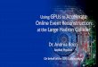 Using GPUs Accelerate Online Event Reconstruction at the Large … · 2018. 10. 24. · •synchronous operation •40 MHz LHC clock •Constraints from the detectors •pipeline: