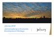 Joburg 2030 Johannesburg’s Economic Development Strategy€¦ · Johannesburg is Africa’s only world city (Universities of Chicago, USA and Loughborough, UK) • This is due to