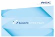 Fluon - AGC Chemicals€¦ · Fluon ® ETFE FILM High-performance fluoropolymer film manufactured from Fluon® ETFE resin Fluon® ETFE FILM is high-performance film from AGC Inc.,