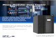 Micro Modular Data Center - IPCMicro Modular Data Center The Micro Modular Data Center is aplug and play, fully integrated solution with built in cabinet, power, cooling, monitoring