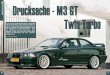 Drucksache - M3 GT - BMWKraftur.ismyndasafn.bmwkraftur.is/d/100755-1/M3GTBMWPower.pdf · 2012. 5. 31. · 10 Fahrzeug: BMW M3 GT E36 Baujahr: 1995 Karosserie:Kotflügel hinten leicht