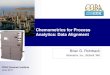 Chemometrics for Process Analytics: Data Alignment · 2012. 11. 27. · Chemometrics for instrumentation: the value proposition Anything you can do to improve precision of the multivariate