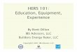 HERS 101: Education, Equipment, EiExperience · 2016. 9. 29. · Title: Microsoft PowerPoint - IBS Advisors HERS 101 Education, Equipment, Experience_RESNET 2008 [Compatibility Mode]