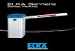 ELKA Barriers - i2 Security · ELKA Barriers Series Parking » Housing made of aluminium, IP54, with clamping technology, patent pending » Powder coated, RAL 5012 / 9010 » Custom